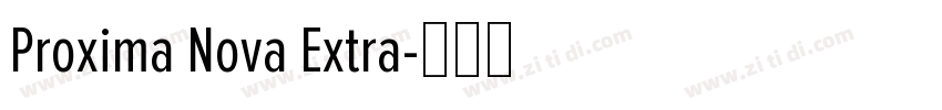 Proxima Nova Extra字体转换